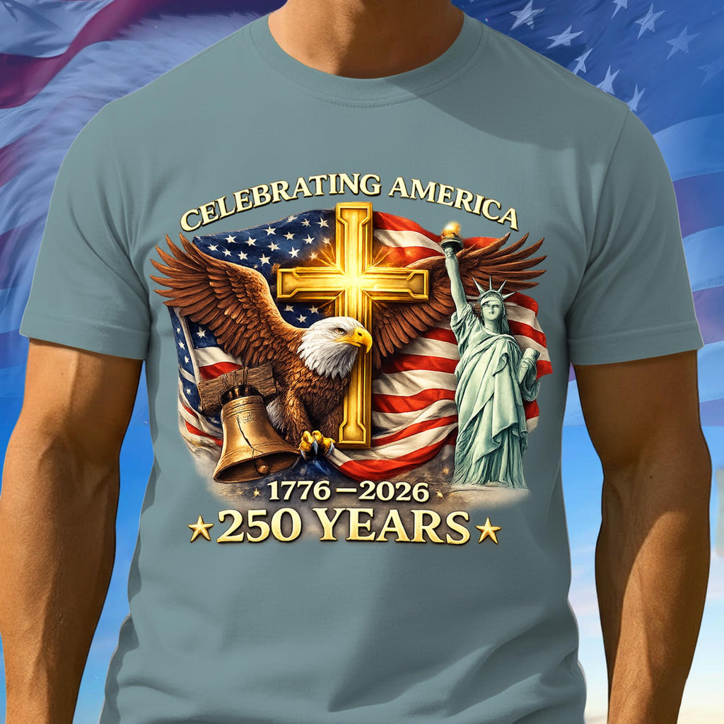 250 Anniversary Tee Shirts For America, Independence Day Shirt, 1776–2026 Patriotic Tee, American Patriotic Gifts, Independence Day Gift