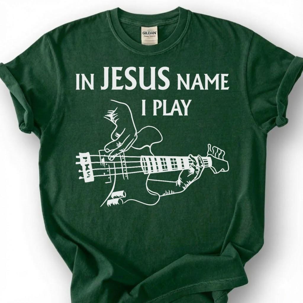 In Jesus Name I Play Guitar Shirt, Christian Bassist T-Shirt, Worship Musician Bass Tee, Church Band Player Faith Gift, Religious Music Top