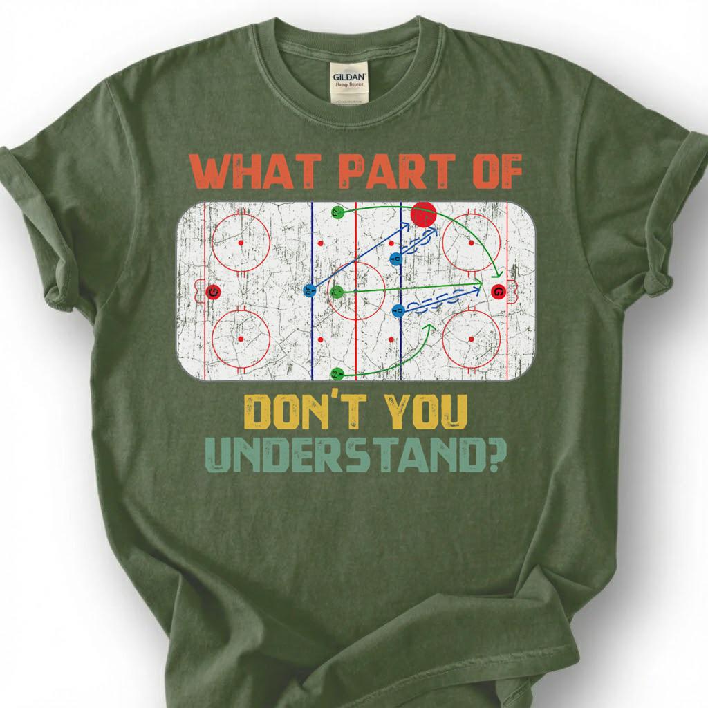 What Part Of Don You Understand Hockey Shirt, Ice Rink Play Diagram Tee, Hockey Coach Strategy T-Shirt, Game Day Player Gift, Puck Lover